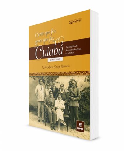 302 anos de Cuiab: Livro contar histria das tradicionais famlias cuiabanas