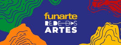 Funarte lana Rede das Artes, com cinco editais e investimento de R$ 25 milhes