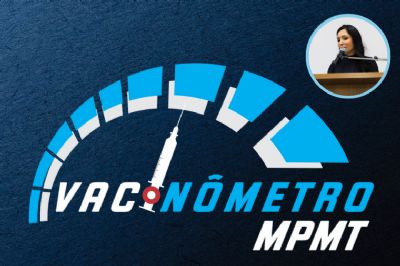 MP lana projeto Vacinmetro para controlar ndices no estado