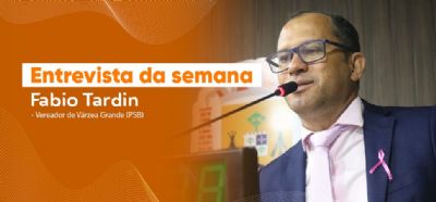Fabio Tardin: De gari ao deputado estadual mais votado da histria de Vrzea Grande