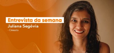 Juliana Segvia conta sobre as batalhas das cineastas mato-grossenses para ocupar espaos