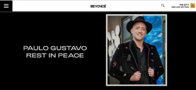 Beyonc presta homenagem a Paulo Gustavo: 'Descanse em paz'