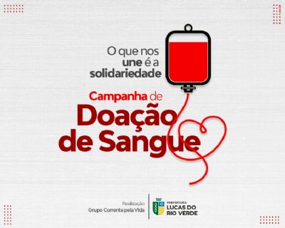 Campanha de doao de sangue acontece neste sbado em Lucas do Rio Verde