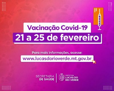 Saiba como ser a vacinao contra a covid-19 esta semana em Lucas do Rio Verde