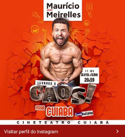 Maurcio Meirelles traz o 'Caos para Cuiab' em show de humor nesta sexta
